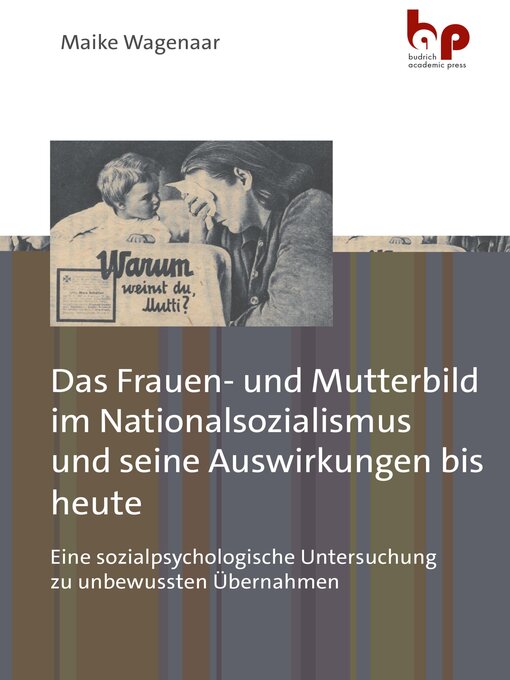 Title details for Das Frauen- und Mutterbild im Nationalsozialismus und seine Auswirkungen bis heute by Maike Wagenaar - Available